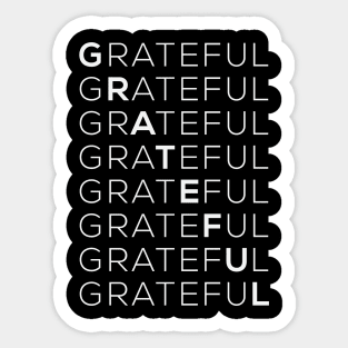 Grateful, Inspirational Quote Sticker